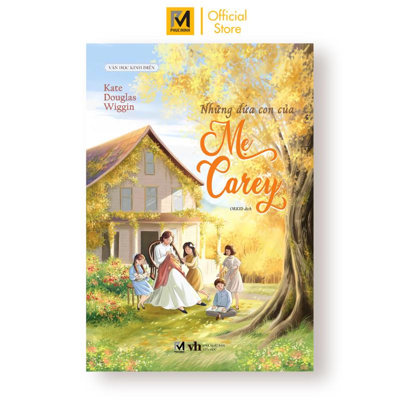 Sách Văn học kinh điển - Những đứa con của mẹ Carey - Kate Douglas Wiggin