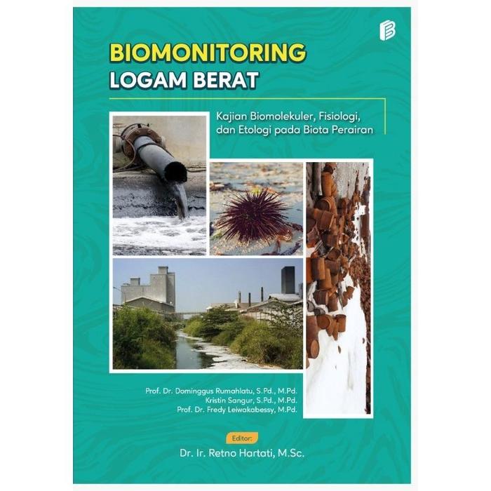 Gambar Biomonitoring Logam Berat : Kajian Biomolekuler, Fisiologi, dan Etologi pada Biota Perairan dari bintangsemestabook Kab. Sleman Tokopedia