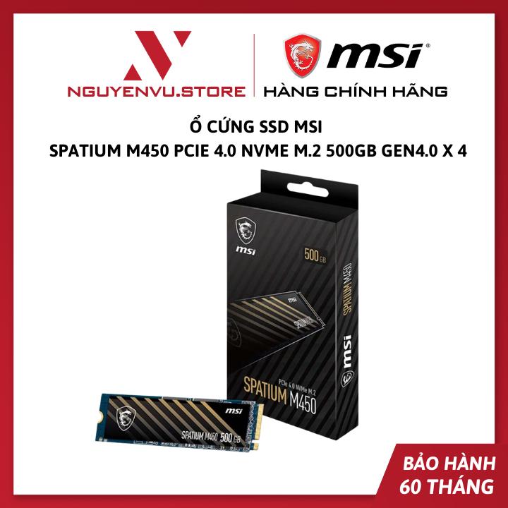  Ổ cứng SSD MSI SPATIUM M450 PCIE 4.0 NVME M.2 500GB   1TB GEN4.0 X 4 - Hàng Chính Hãng 