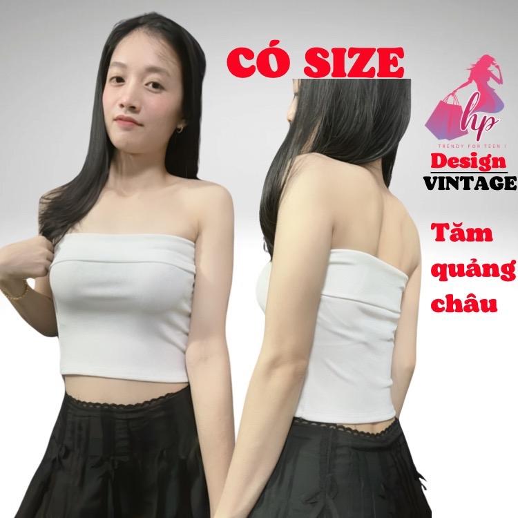 Áo ống tube body dáng ngắn, áo tank top quây nữ viền bản to thun gân tăm co giãn màu đen trắng không mút mùa hè G905 - G906 Women Nhung