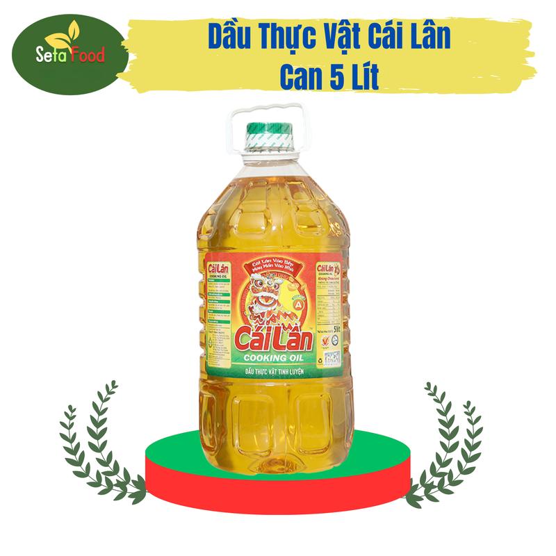 Dầu ăn 5l Cái Lân Dầu Thực Vật Tinh Luyện