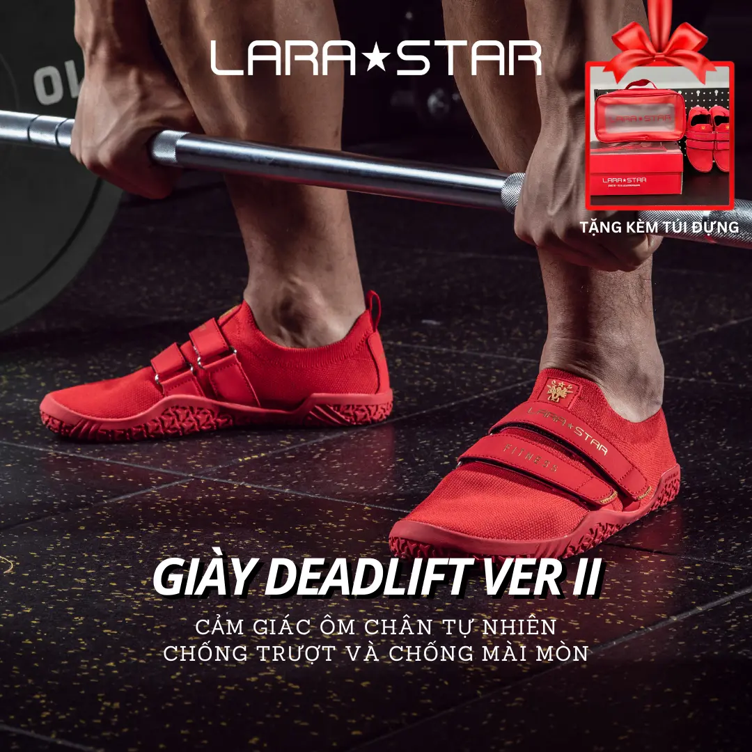 Giày Tập Deadlift Ver 2 , Gym Nam Nữ Lara Star LS0021 Bám Sàn Chống Trơn Trượt, Nhẹ - Êm Chân, Thoáng Khí, Độ Bền Cao, Hỗ Trợ Bảo Vệ Chân