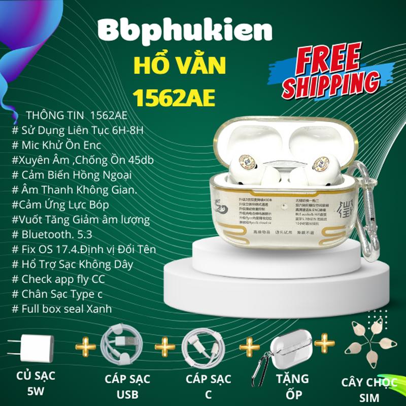 Tai Nghe không Dây Bluetooth Hổ Vằn 1562AE, Bluetooth 5.3, Mic khử ồn ENC, Xuyên âm ,Chống ồn chủ động 45 Db, Cảm Biến Hồng Ngoại,Âm Thanh không gian vòm ,Cảm ứng lực .Tặng kèm ốp+ Bộ Sạc 5W. Cây+học sim +Bút vệ sinh .Earphone. nghe nhạc Nhét Tai