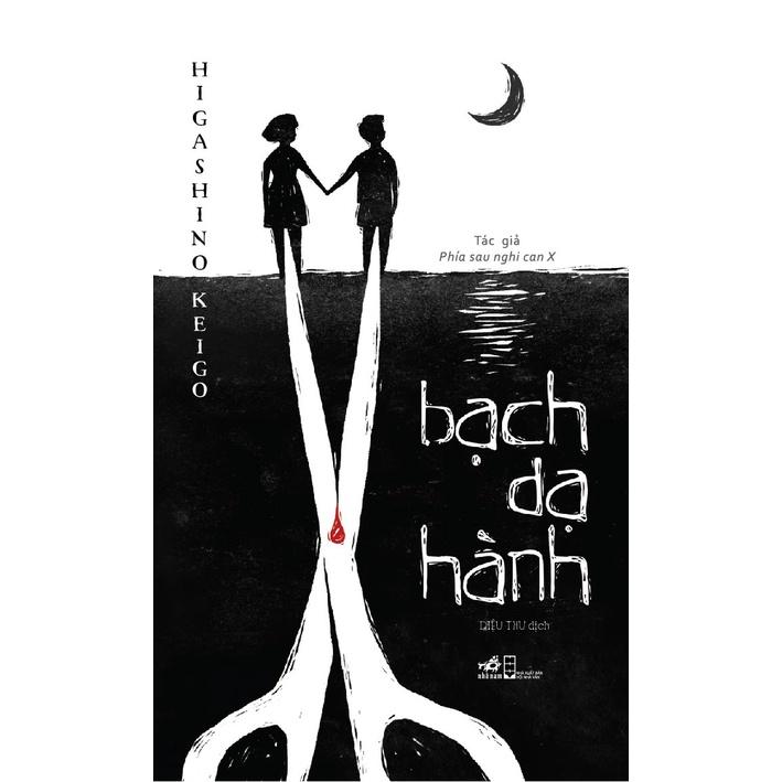 Bạch dạ hành - Nhã Nam