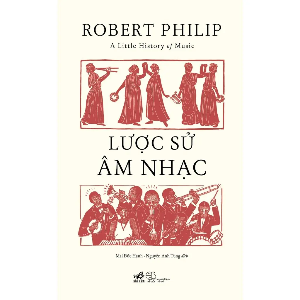 Sách - Lược sử âm nhạc (A Little History of Music) (Robert Philip)  - NNB