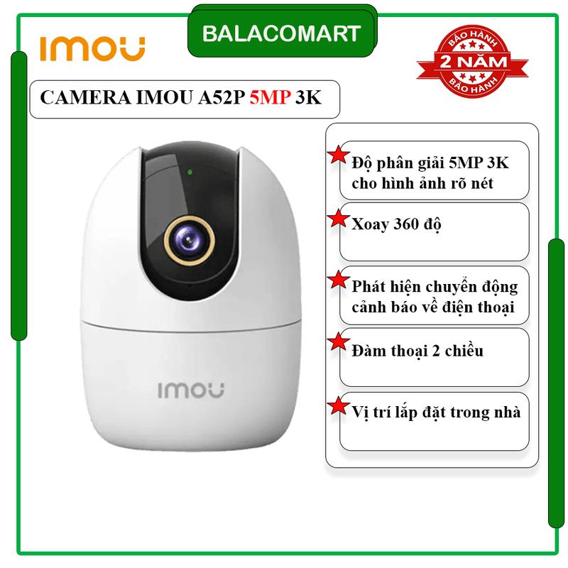 Camera imou A52P 3K 5MP siêu nét chính hãng bh 2 năm