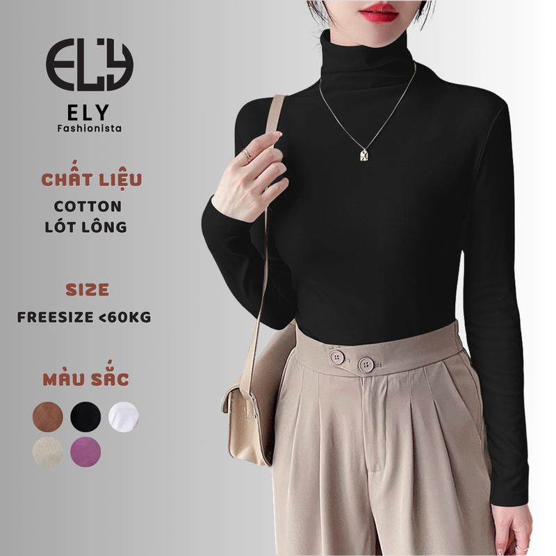 Áo giữ nhiệt nữ lót lông cổ cao chất thun cotton dày ấm kiểu áo phông nữ tay dài cổ lọ dáng suông dài co giãn tốt mặc mùa đông ELY282