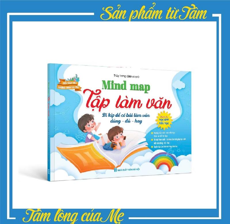 Sách - Mind map Tập làm văn (dành cho học sinh Tiểu học) - Biên soạn theo chương trình SGK mới