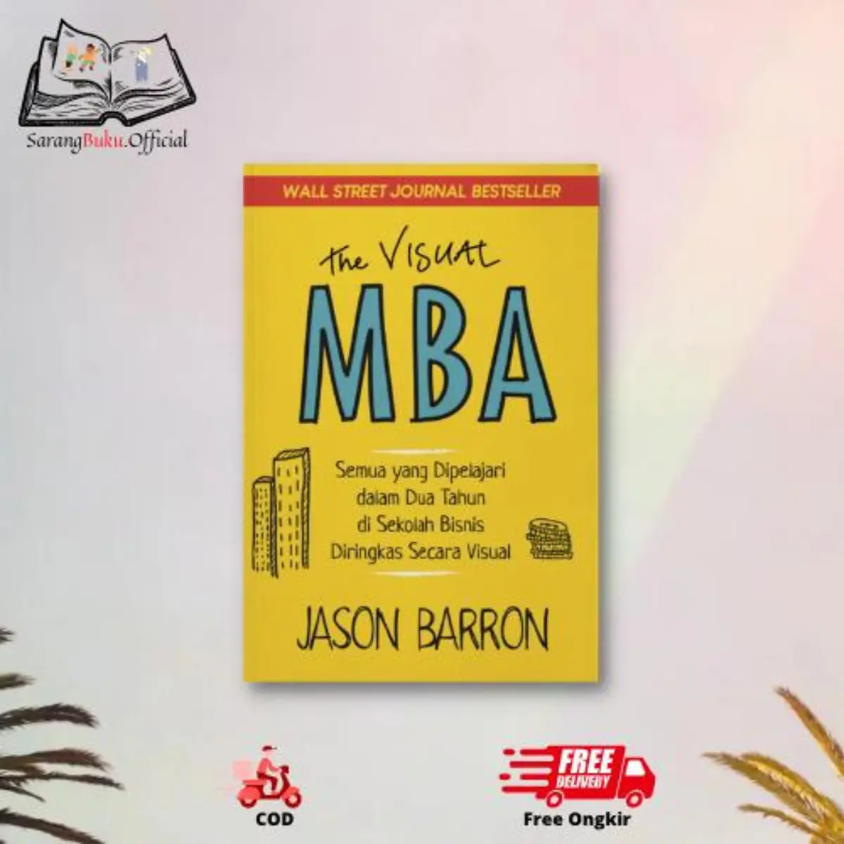 Buku The Visual MBA - Jason Barron - Renebook