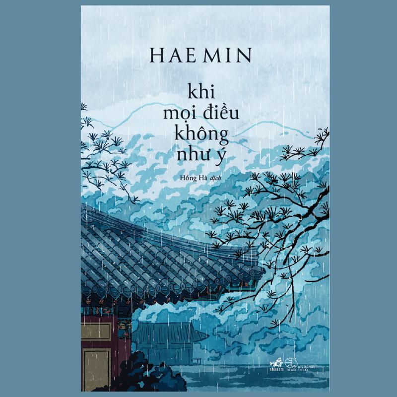Sách Khi Mọi Điều Không Như Ý ( Hae Min) - Nhã Nam HN