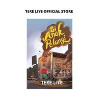 Gambar Novel Si Anak Pelangi Tere Liye - IYA TTD dari TOKOBUKUTERELIYE Kota Depok 1 Tokopedia