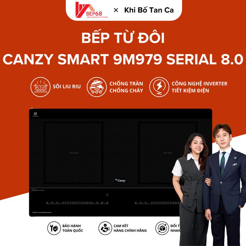 BẾP 68 X KHIBOTANCA Bếp Từ Đôi CANZY SMART 9M979 8.0 Thông Minh Thế Hệ Mới Có Đun Sôi Liu Riu - Inverter Tiết Kiệm Điện - Chống Trào - Chống Cháy