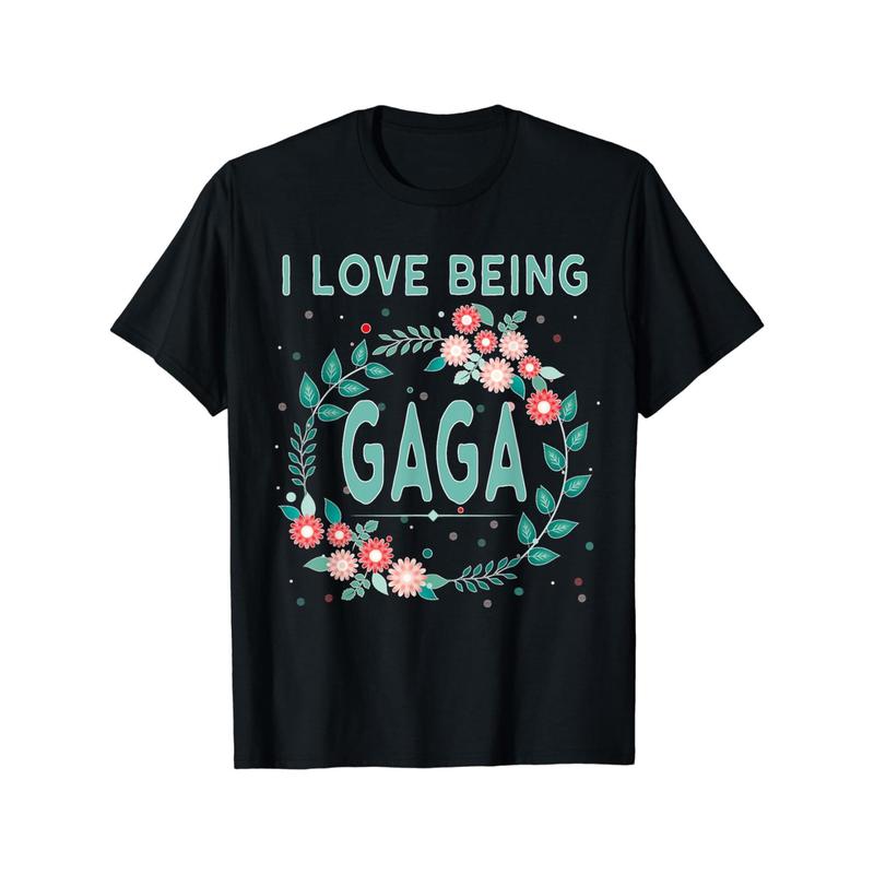 Gaga Shirt I Love Being Gaga Grandmother Tshirt Gift Gaga Shirt I Love Being Gaga Grandmother Tshirt Gift