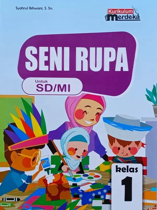 Buku Seni Rupa Kelas 1 2 3 4 5 6 SD/MI Kurikulum Merdeka 2