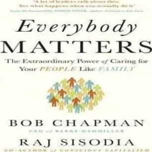 Casual Everybody Matters : The Extraordinary Power Of Caring For Your People Like Family By Bob Chapman (UK Edition, Paperback)