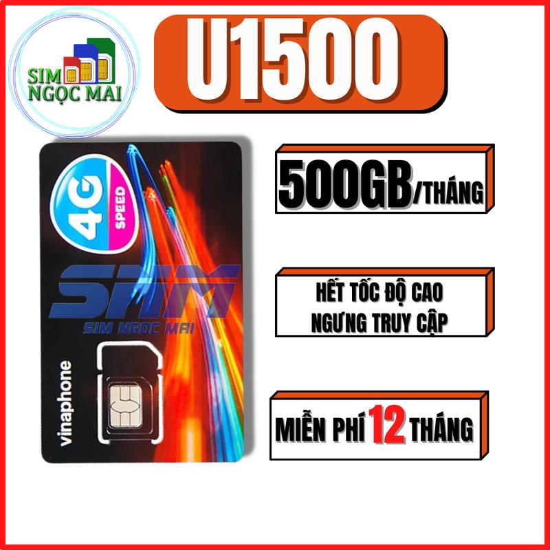 SIM 4G Vinaphone U1500 , 12BIG50Y, D500 , 12D159V , 12D49P , 12TD49 - TRỌN GÓI 1 NĂM - 500GB/T - SIM NGỌC MAI