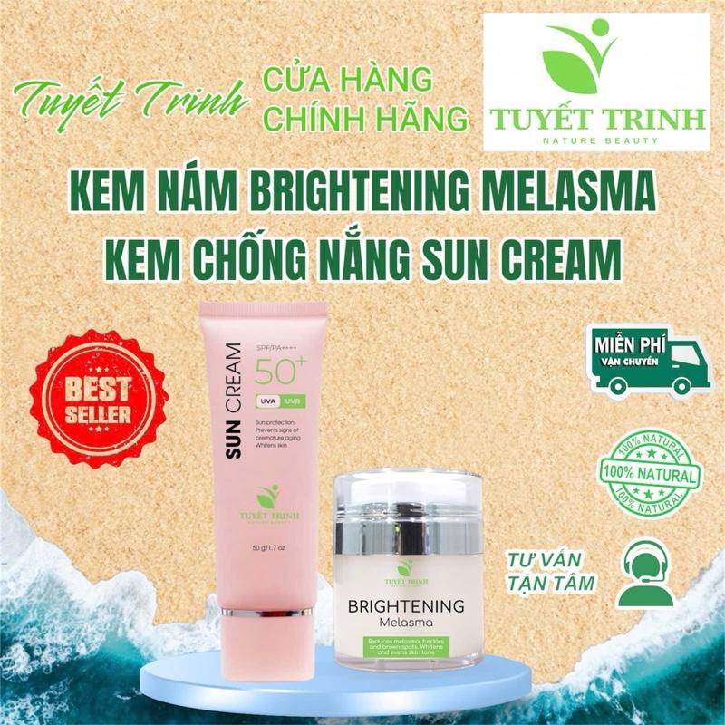 [ Bộ 2 món ] Kem nám và kem chống nắng. Kem nám Brightening Melasma 30g, Kem chống nắng Sun Cream 50g - Chăm Sóc Và Làm Đẹp Da