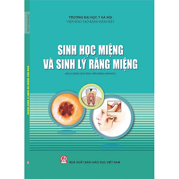 Sách - Sinh học miệng và sinh lý răng miệng (dùng cho sinh viên răng hàm mặt) 0