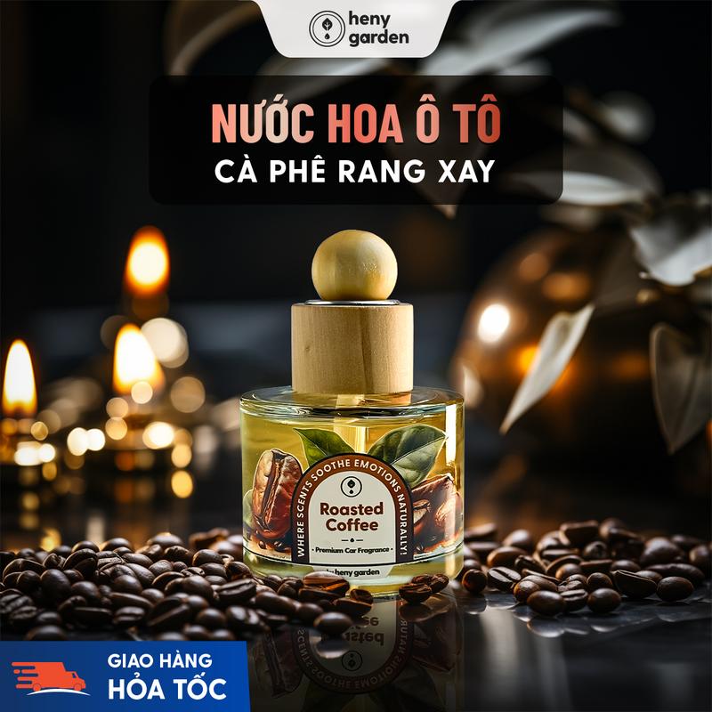  Nước Hoa Ô Tô Mùi Cafe Roasted Coffee Cao Cấp HENY GARDEN - Nước Hoa Xe Hơi Tinh Dầu Thơm Xe Ô Tô Khử Mùi Chống Say Xe 