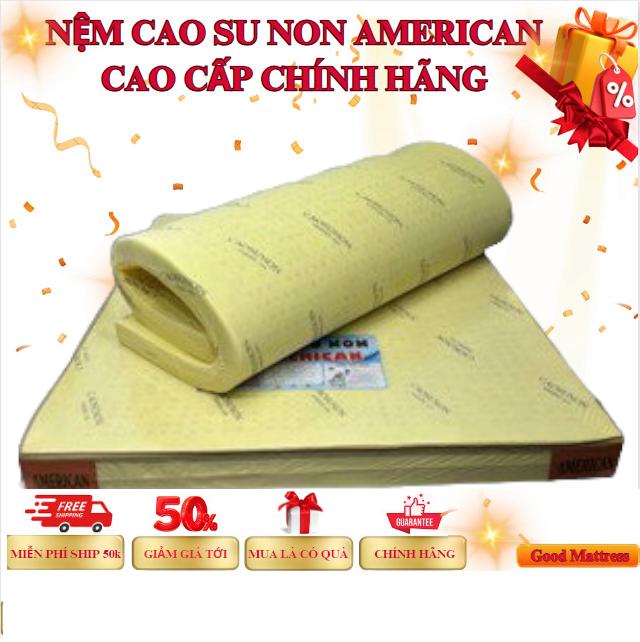  DÀY 5cm Dày 10cm Dày 15cm -- Đủ Kích Thước--NỆM CAO SU NON AMERICAN   Nệm Ép tổng hợp American  -- HÀNG CAO CẤP GIÁ TẠI NHÀ MÁY 
