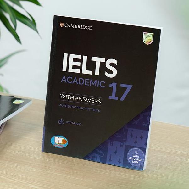 Sách Cambridge IELTS 17 Academic - Tuyển tập đề thi IELT Cambridge Vol 17