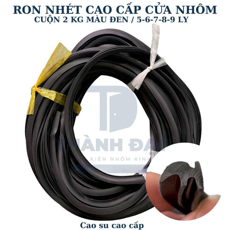 [Cuộn 2kg] Ron nhét cửa nhôm đen 5 6 7 8 9 10 Ly (Ron nhét kính cửa nhôm hệ 700, Ron kính cao su cao cấp) 0