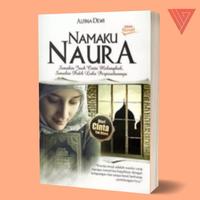 Gambar Buku/novel Namaku Naura original by alfina dewi/novel religi/novel remaja/novel islami/novel cinta dari Iyigbookstore Kab. Bantul 1 Tokopedia