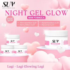 SUV SKINCARE - NIGHT CREAM WHITENING- NIGHT GEL GLOW - NEW