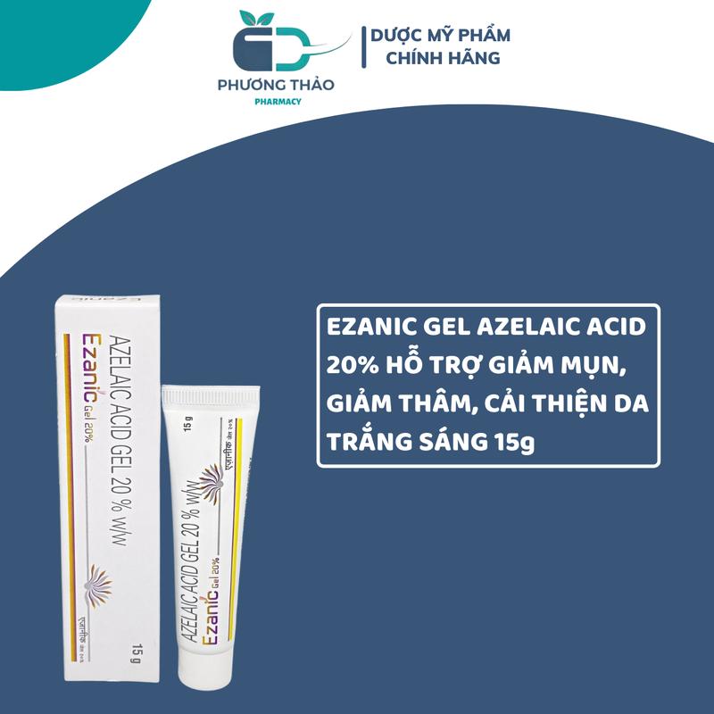 Ezanic Gel Azelaic Acid 20% mờ thâm ngừa mụn cải thiện làn da 15g