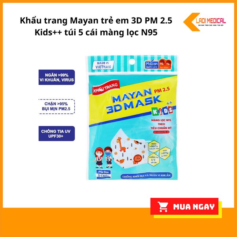 Khẩu trang Mayan trẻ em 3D PM 2.5 Kids++ túi 5 cái màng lọc N95 theo tiêu chuẩn Mỹ bảo vệ gấp 4 lần