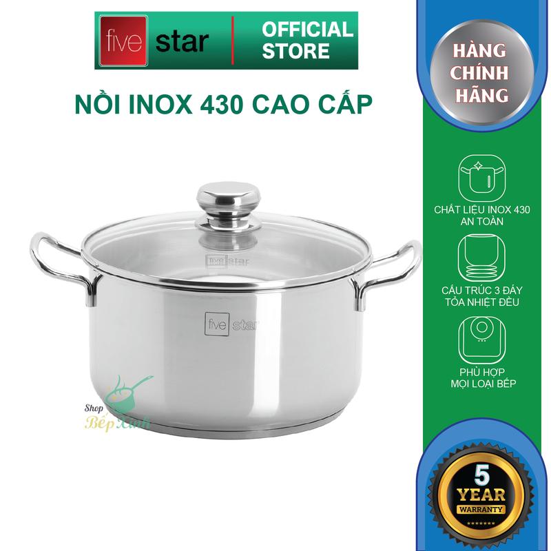 Nồi inox 3 đáy inox 430 Five Star Standard nắp kính ( 16|18|20|24cm) , dùng được mọi bếp