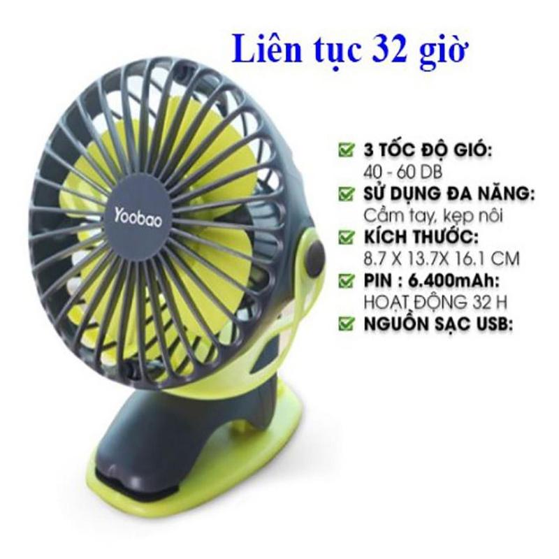  Quạt tích điện mini để bàn Yoobao 6400mAh tặng dây sạc   Usb ,sử dụng đến 32H xoay 720 độ đế kẹp đa năng quatkeptich dien 