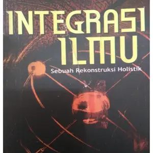 Integrasi Ilmu Sebuah Rekonstruksi Holistik - Mulyadhi Kartanegara - NR