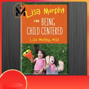 Being Child Centered by Lisa Murphy