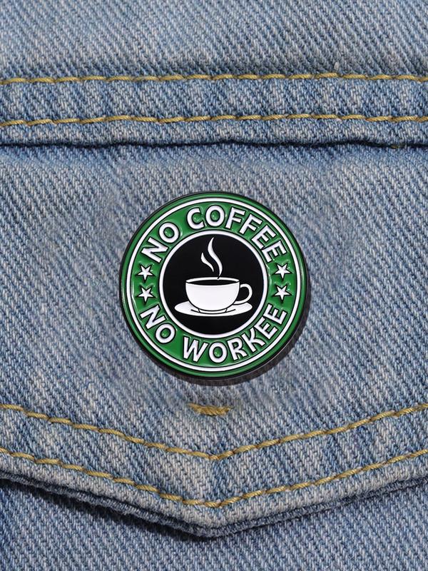 Creative Coffee Lover's Round Brooch, Letter Design Enamel Pin for Clothes Backpack Hat Decoration, Fashion Accessories for Women & Men 0