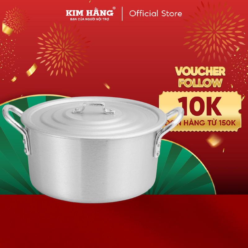 Nồi Nhôm KIM HẰNG ĐB Quai Tròn Xi Bóng (Size 16cm-30cm)