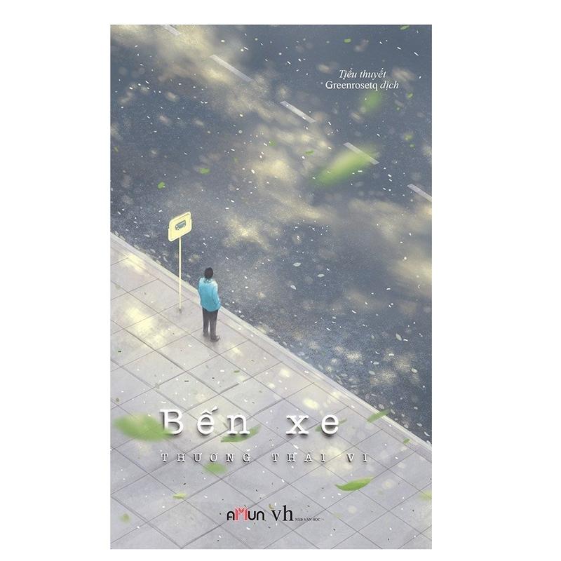 Tiểu thuyết ngôn tình - Bến Xe ( Tái Bản ) - Tác giả Thương Thái Vi - Đinh Tị Books