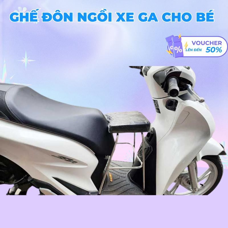Ghế đôn đi xe máy cho trẻ em tất cả các dòng xe máy tay ga Sh Mode, Shi, Vision, Lead, Grande, Click, Scoopy, Air Blade, Nouvo, Vario, Janus, Hayate,... Ghế ngồi xe máy cho bé