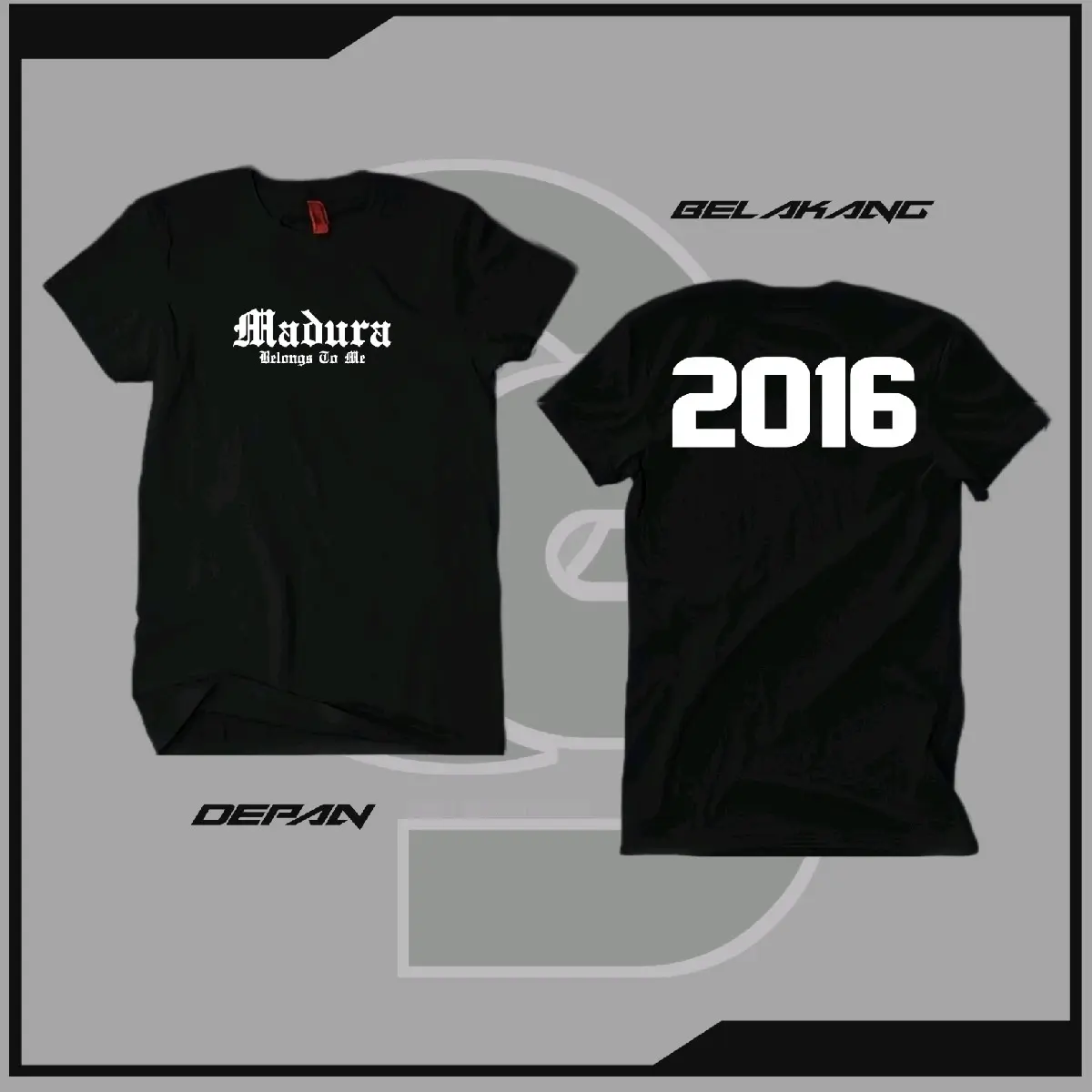 Kaos Madura Belongs to me 2016