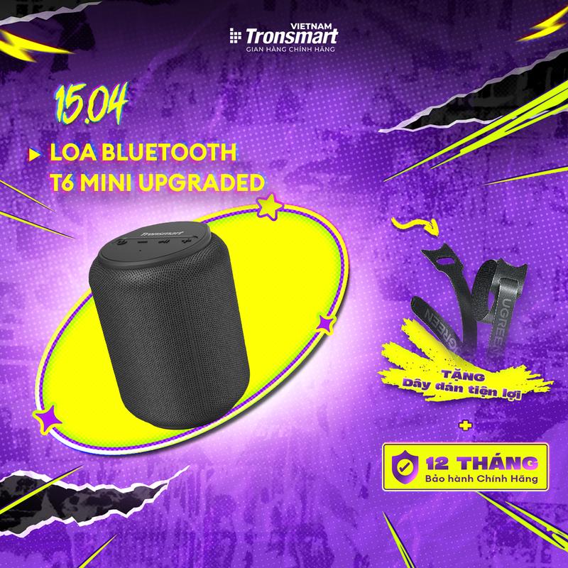 Loa Bluetooth Tronsmart T6 Mini/T6 Mini Upgraded Công suất 15W Chuẩn kháng nước IPX6 Cho phép ghép đôi 2 loa | Bảo hành chính hãng 12 tháng | TM-364443 TM-366158 Củ Loa Nghe Nhạc