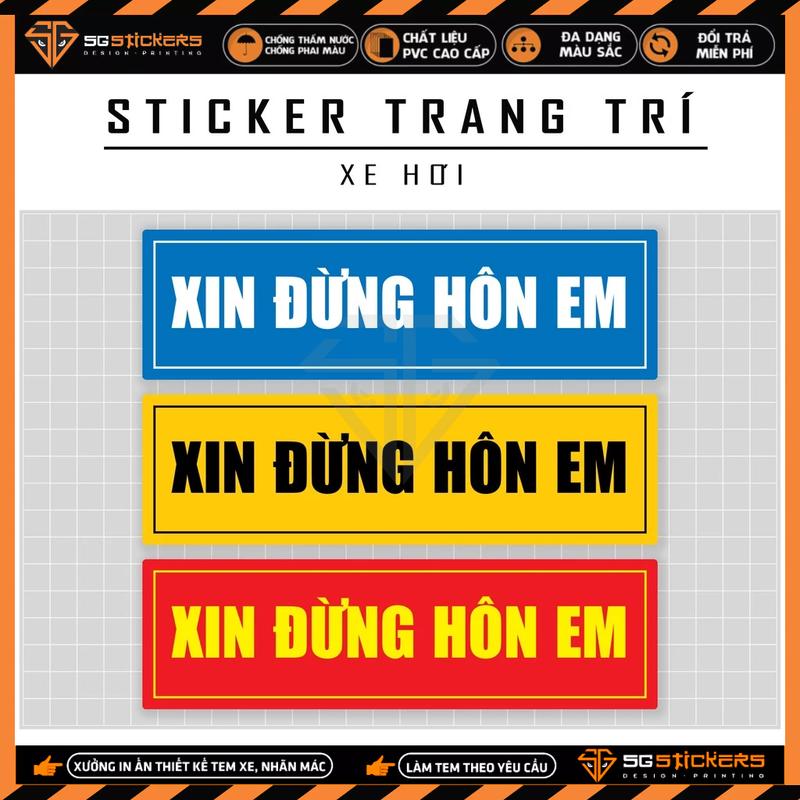   1 Chiếc  Sticker Dán Xe Ô Tô Xin Đừng Hôn Em | STOT-40 | Team Decal Dán Sườn Cản Sau Xe Hơi Oto Tải Xe Khách Du Lịch 