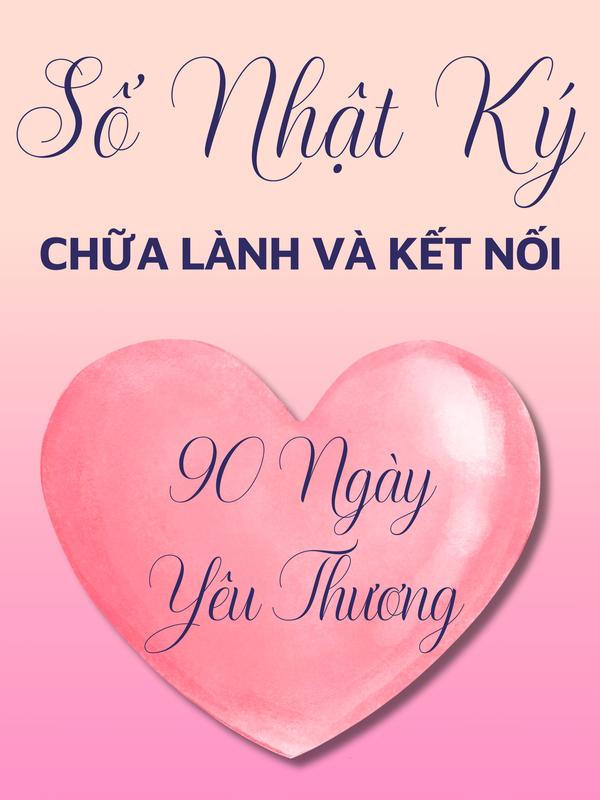 Số Nhật kí 90 ngày thực hành thay đổi hôn nhân giúp hàng bạn thực hiện mục tiêu hôn nhân - Vera Hà Anh mềm tiếng việt sach lam sổ tay tâm lý học