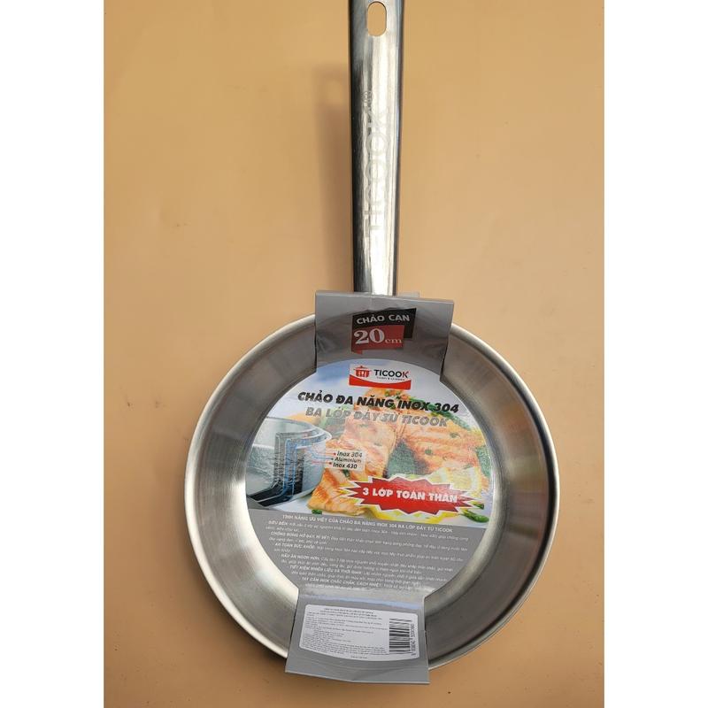  Chảo inox 304 TICOOK 3 lớp cao cấp - Đáy từ có thể sử dụng cho mọi loại bếp- tiết kiệm với mọi loại bếp.  size 16-22  