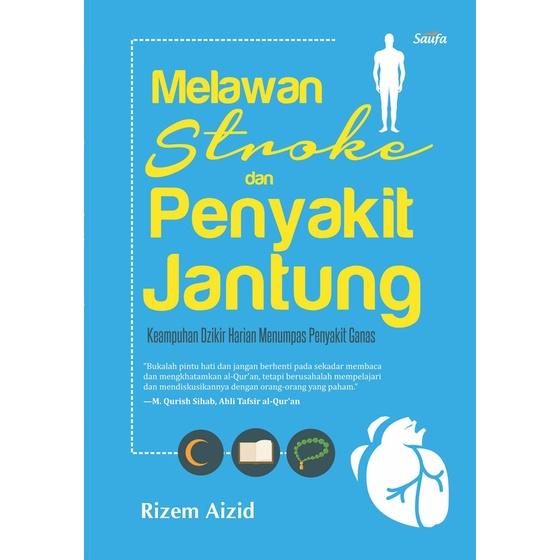 Gambar Buku Melawan Stroke dan Penyakit Jantung - Rizem Aizid - Saufa - Not Specified dari DIVA Press Group Kab. Bantul Tokopedia