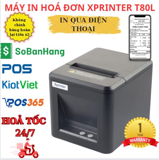 [BH 12TH]Máy in hóa đơn Xprinter In Điện Thoại k80 - Máy in nhiệt T80L Mạng Lan + USB in cả máy tính/ laptop chính hãng
