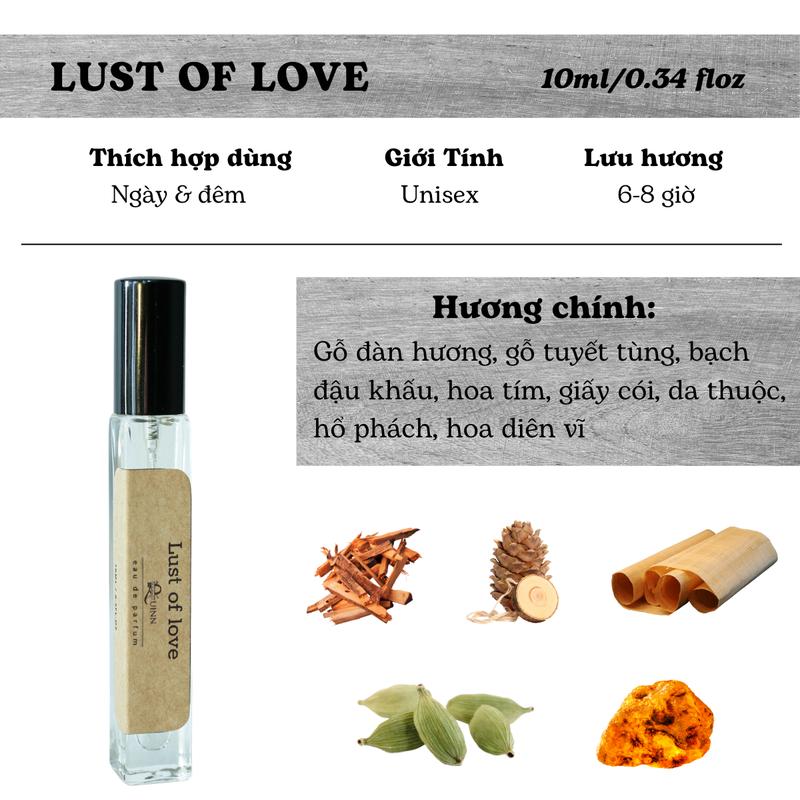 Nước Hoa Unisex Quinn Fragrance - LUST OF LOVE Chai 10ml Hương Thơm Từ Gỗ Cổ Điển, Độc Đáo, Sang Trọng, Lưu Hương 6h-8h Xịt Thơm Nữ Cosmetic Perfume