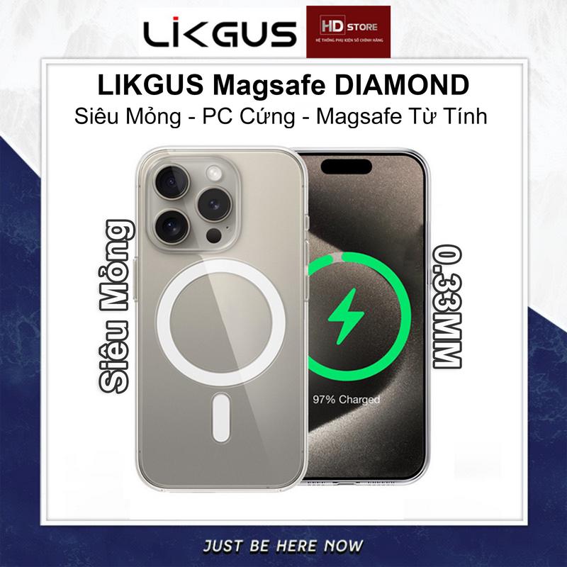 Ốp  Magsafe Trong Siêu Mỏng LIKGUS DIAMOND PC Cứng Không Ố Từ Tính Không Dây Slim Case Chống Ố  Hít nam châm cho Iphone 12 13 14 15 16 Pro Max Phụ Kiện Ultra Thin Case