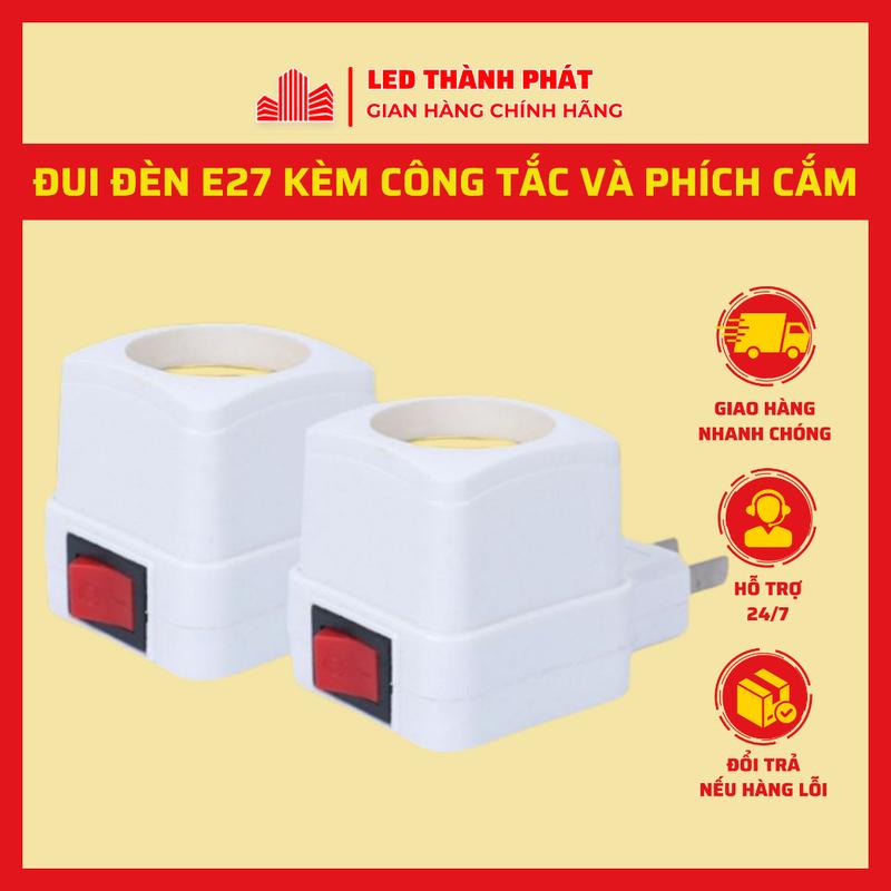Đui đèn E27 có công tắc và phích cắm trực tiếp vào ổ, chui đèn loại vặn xoáy gắn tường, chuôi đèn xoay đui bóng đèn E27