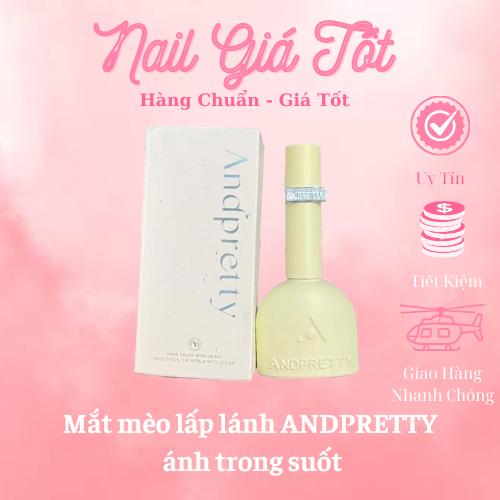 Sơn mắt mèo lấp lánh trắng trong suốt - hồng - nâu  ANDPRETTY ( lẻ chai ) [ Nail Giá Tốt ]