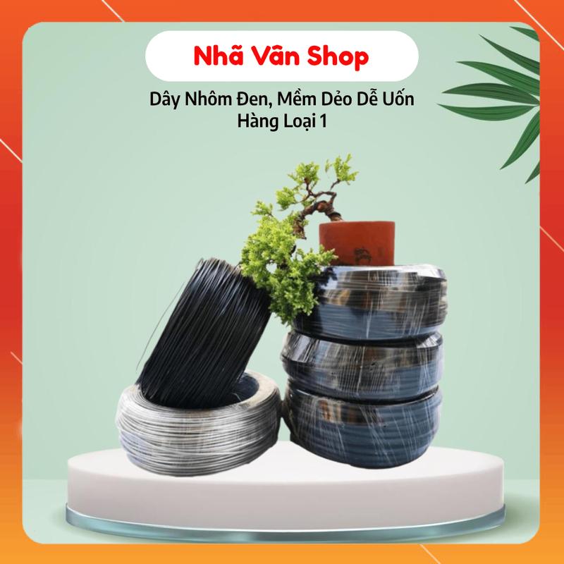 500gr Đủ Loại Dây Nhôm NHÃ VÂN Sơn Đen dây uốn cây cảnh bonsai dây làm giàn mềm dẻo từ 0.5mm đến 8mm dành riêng cho nghệ nhân dây kẽm uốn cây